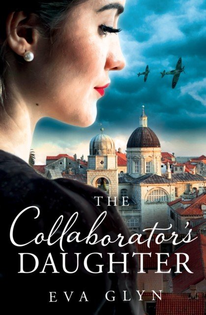 Collaborator's Daughter (Glyn Eva)(Paperback / softback)