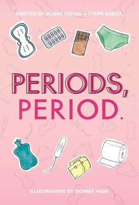 Periods, Period. (Gaddis Alisha)(Pevná vazba)