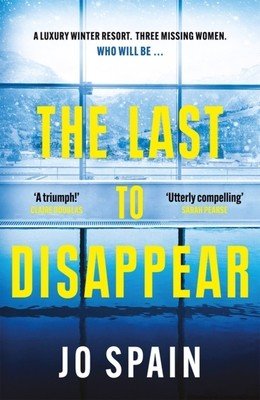 The Last to Disappear (Spain Jo)(Paperback)