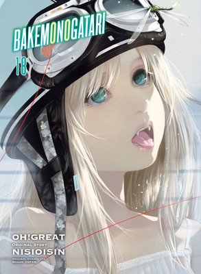 Bakemonogatari (Manga) 18 (Nisioisin)(Paperback)