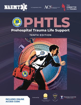 Phtls: Prehospital Trauma Life Support (Print) with Course Manual (Ebook) (National Association of Emergency Medica)(Paperback)