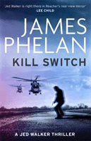 Kill Switch (Phelan James)(Paperback / softback)