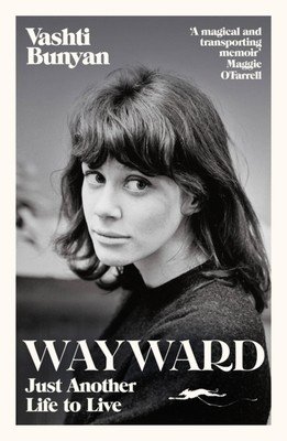 Wayward: Just Another Life to Live (Bunyan Vashti)(Paperback)