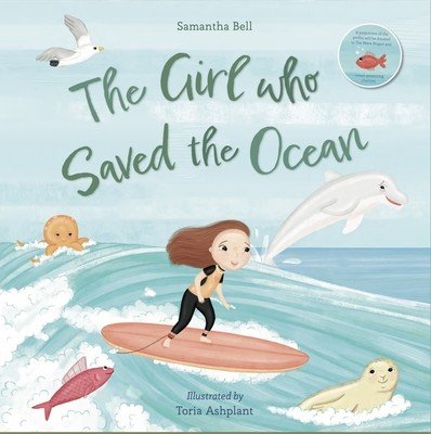 The Girl Who Saved the Ocean (Bell Samantha)(Paperback)