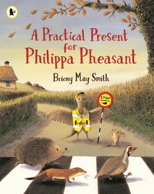 Practical Present for Philippa Pheasant (Smith Briony May)(Paperback / softback)