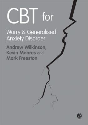 CBT for Worry and Generalised Anxiety Disorder (Wilkinson Andrew)(Paperback)
