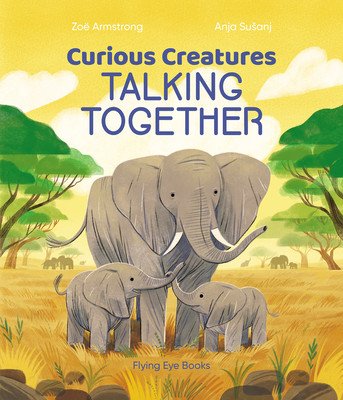 Curious Creatures Talking Together (Armstrong Zo)(Pevná vazba)