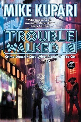 Trouble Walked in (Kupari Mike)(Mass Market Paperbound)