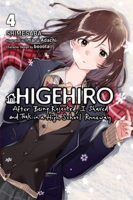 Higehiro: After Being Rejected, I Shaved and Took in a High School Runaway, Vol. 4 (Light Novel): Volume 4 (Shimesaba)(Paperback)