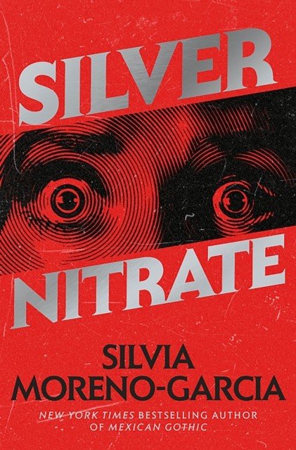 Silver Nitrate (Moreno-Garcia Silvia)(Pevná vazba)