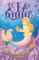 Sea Keepers: Starfish Sleepover - Book 11 (Ripley Coral)(Paperback / softback)