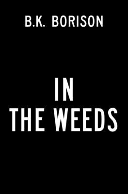 In the Weeds (Borison B. K.)(Paperback)