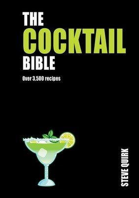 Cocktail Bible: Over 3,500 Recipes (Quirk Steve)(Pevná vazba)