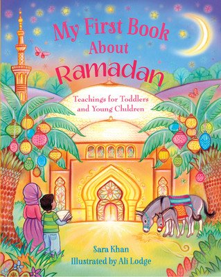 My First Book about Ramadan (Khan Sara)(Pevná vazba)