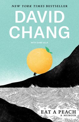 Eat a Peach: A Memoir (Chang David)(Paperback)