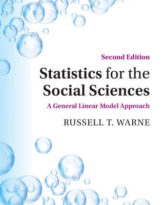 Statistics for the Social Sciences: A General Linear Model Approach (Warne Russell T.)(Paperback)
