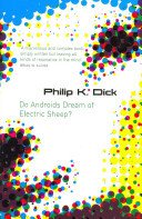 Do Androids Dream Of Electric Sheep? - The inspiration behind Blade Runner and Blade Runner 2049 (Dick Philip K.)(Paperback / softback)