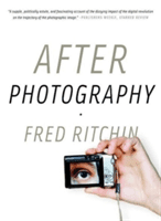 After Photography (Ritchin Fred)(Paperback)
