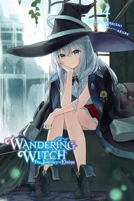 Wandering Witch: The Journey of Elaina, Vol. 4 (Light Novel) (Shiraishi Jougi)(Paperback)