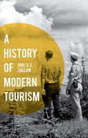 A History of Modern Tourism (Zuelow Eric)(Paperback)