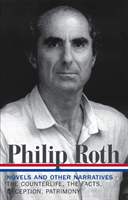 Philip Roth: Novels & Other Narratives 1986-1991 (LOA #185) - The Counterlife / The Facts / Deception / Patrimony (Roth Philip)(Pevná vazba)