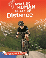 Amazing Human Feats of Distance (Scheff Matt)(Pevná vazba)