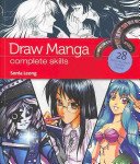 Draw Manga - Complete Skills (Leong Sonia)(Paperback / softback)