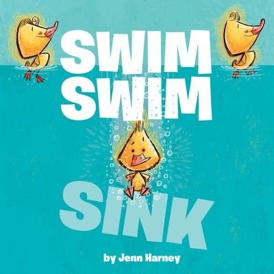 Swim Swim Sink (Harney Jennifer)(Pevná vazba)