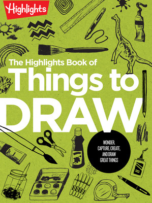 The Highlights Book of Things to Draw (Highlights)(Paperback)