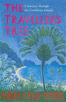 Traveller's Tree - A Journey through the Caribbean Islands (Fermor Patrick Leigh)(Paperback / softback)