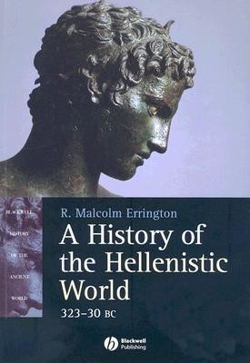 A History of the Hellenistic World: 323 - 30 BC (Errington R. Malcolm)(Paperback)
