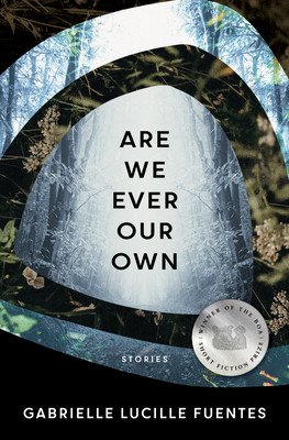 Are We Ever Our Own (Fuentes Gabrielle Lucille)(Paperback)