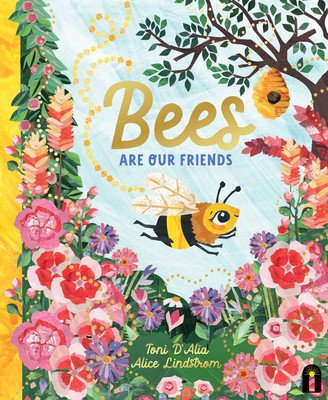 Bees Are Our Friends (D'Alia Toni)(Pevná vazba)