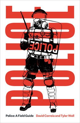 Police: A Field Guide Revised Edition (Correia David)(Paperback)