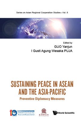Sustaining Peace in ASEAN and the Asia-Pacific: Preventive Diplomacy Measures (Yanjun Guo)(Pevná vazba)