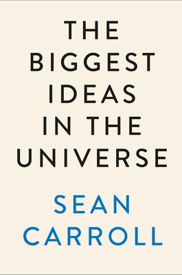The Biggest Ideas in the Universe: Space, Time, and Motion (Carroll Sean)(Pevná vazba)