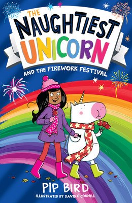 Naughtiest Unicorn and the Firework Festival (Bird Pip)(Paperback / softback)