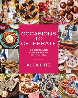 Occasions to Celebrate: Cooking and Entertaining with Style (Hitz Alex)(Pevná vazba)
