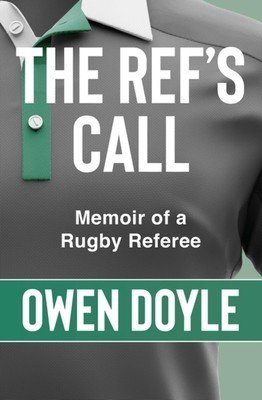 The Ref's Call: A Rugby Memoir (Doyle Owen)(Pevná vazba)