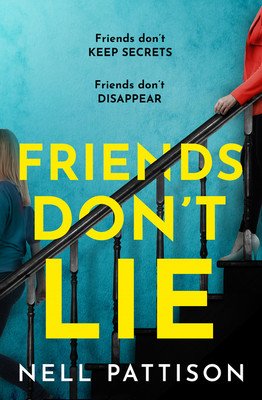 Friends Don't Lie (Pattison Nell)(Paperback)
