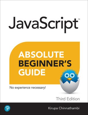 JavaScript Absolute Beginner's Guide, Third Edition (Chinnathambi Kirupa)(Paperback)