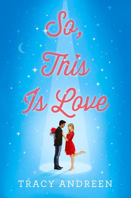 So, This Is Love (Andreen Tracy)(Pevná vazba)