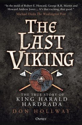 The Last Viking: The True Story of King Harald Hardrada (Hollway Don)(Paperback)