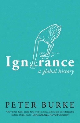 Ignorance: A Global History (Burke Peter)(Pevná vazba)
