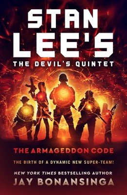 Stan Lee's the Devil's Quintet: The Armageddon Code (Bonansinga Jay)(Paperback)