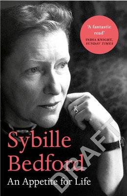 Sybille Bedford - An Appetite for Life (Hastings Selina)(Paperback / softback)