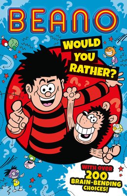 Beano: Would You Rather? (Beano Studios)(Paperback)