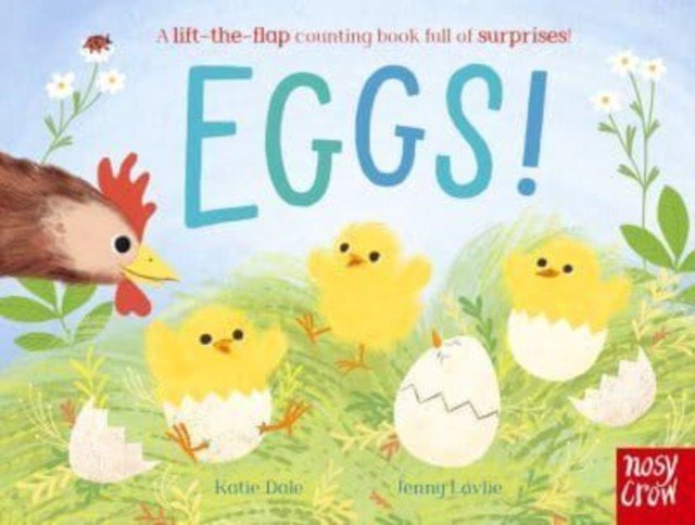 Eggs! - A lift-the-flap counting book full of surprises! (Dale Katie)(Board book)