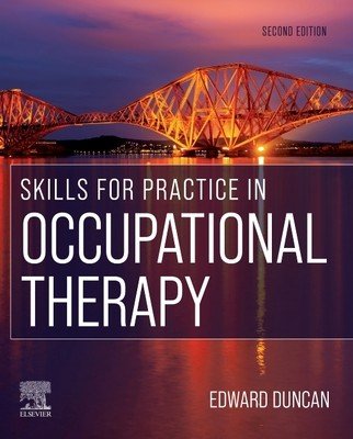 Skills for Practice in Occupational Therapy (Duncan Edward A. S.)(Paperback)