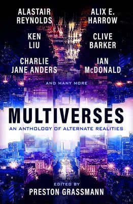Multiverses: An Anthology of Alternate Realities (Grassmann Preston)(Paperback)